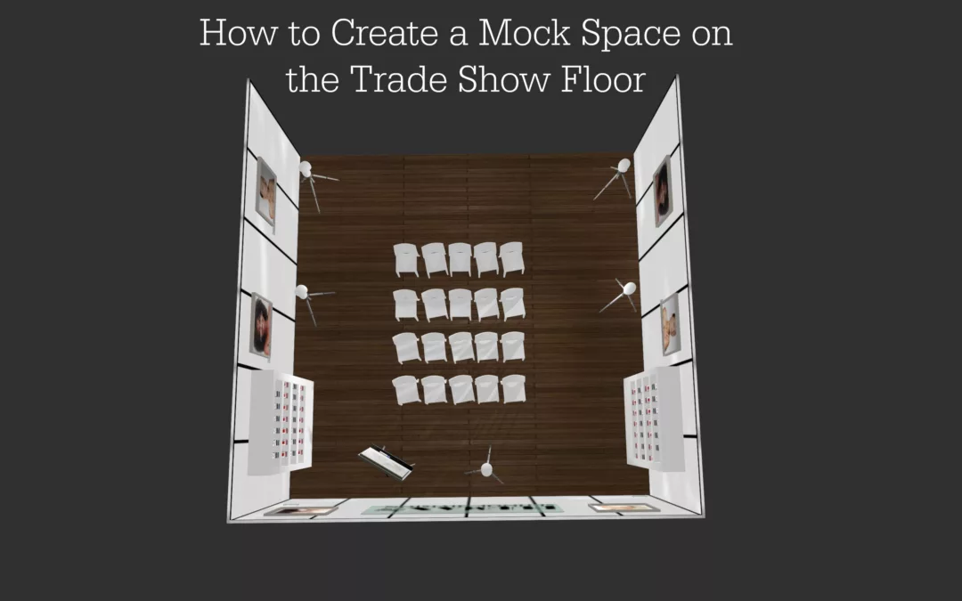 Building a Mock Space on the Trade Show Floor